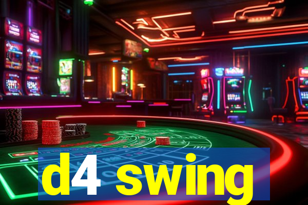 d4 swing